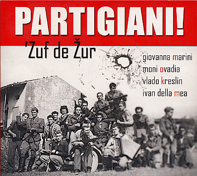 2004 - Partigiani - Zuf de Zur